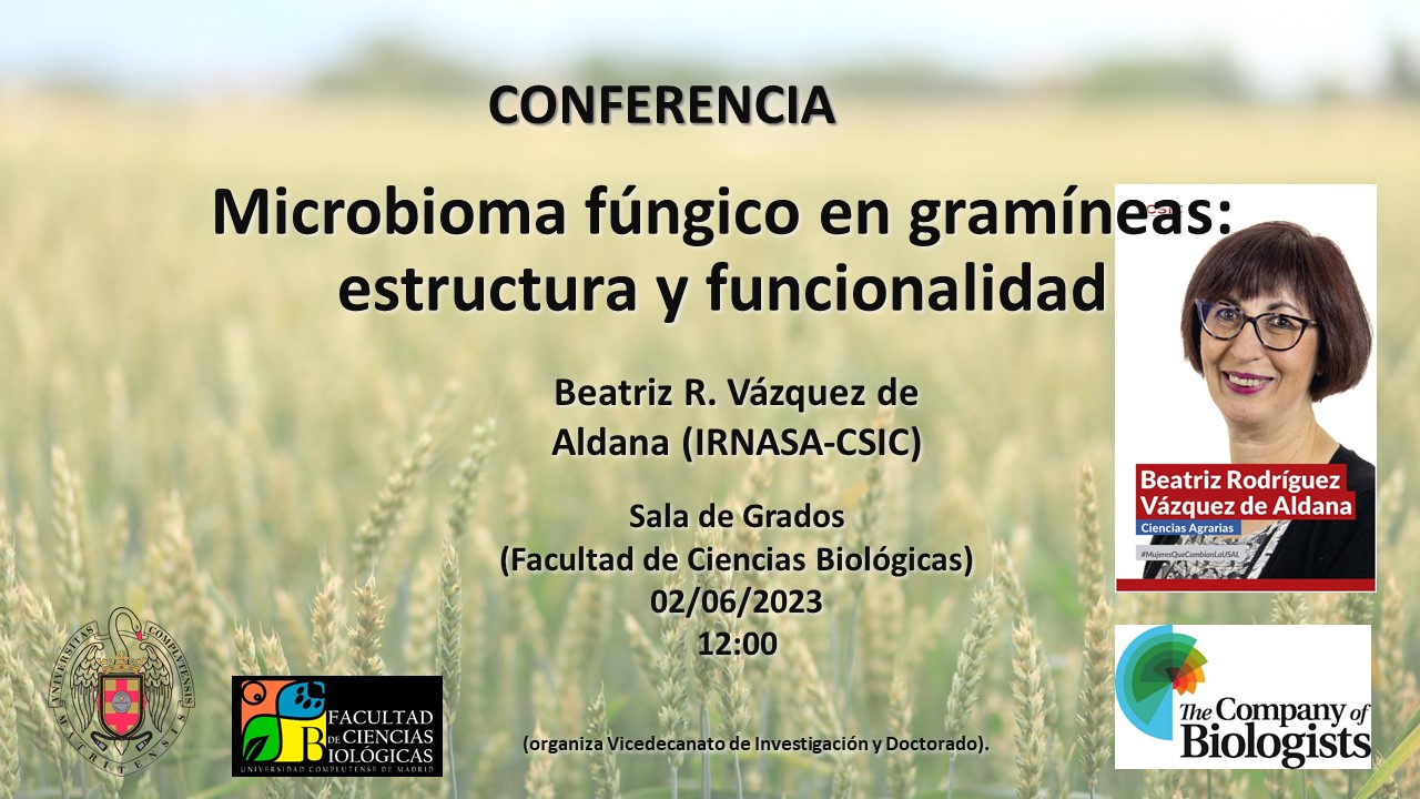 Conferencia: «Microbioma fúngico en gramíneas: estructura y funcionalidad». Beatriz R. Vázquez de Aldana. 02/06/2023